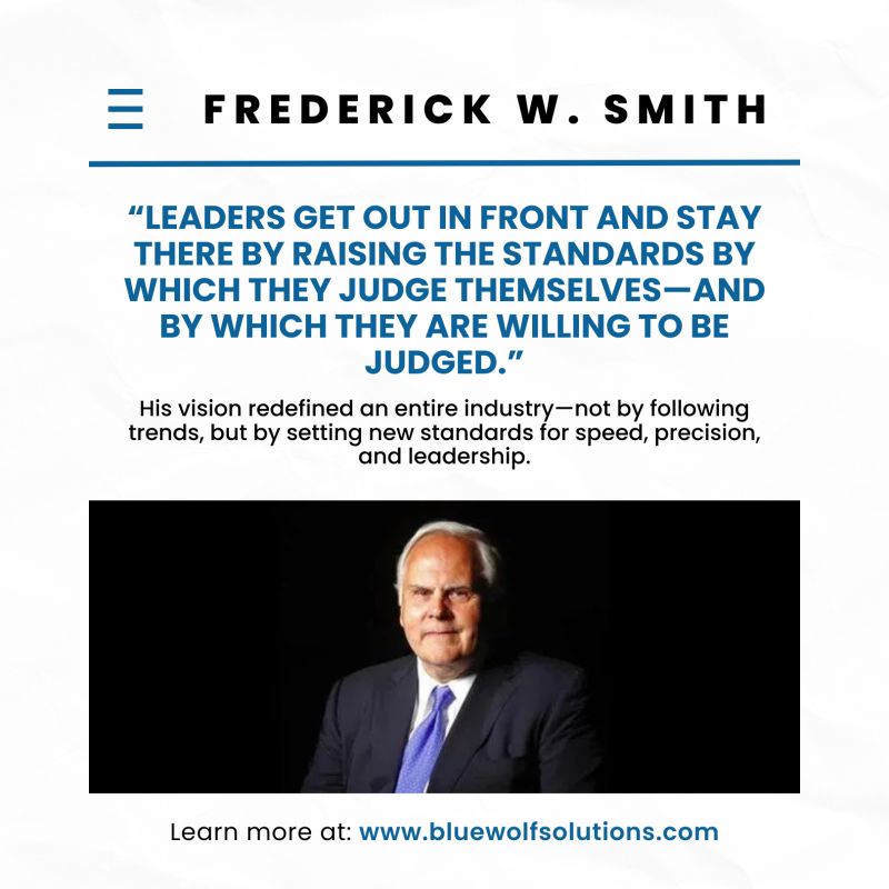 Frederick W. Smith FedEx Leadership Raise the Bar